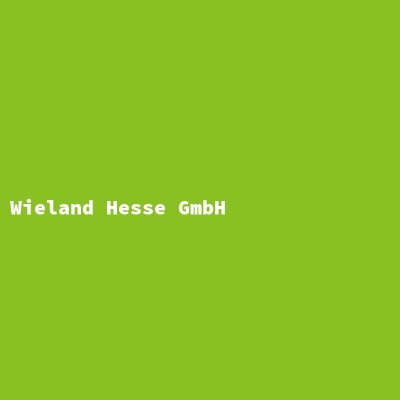 Hersteller: Wieland Hesse GmbH