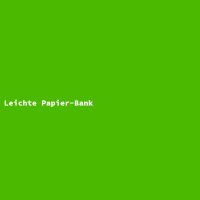 Leichte Papier-Bank