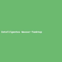 Intelligentes Wasser-Tanktop