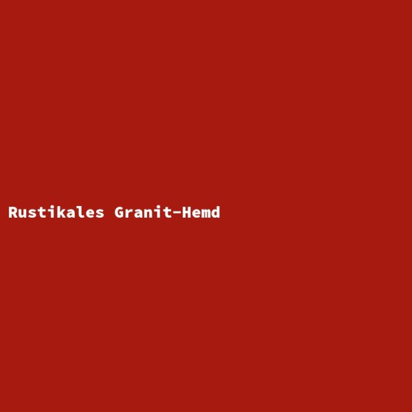 Rustikales Granit-Hemd