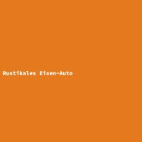 Rustikales Eisen-Auto