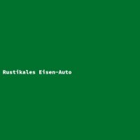 Rustikales Eisen-Auto