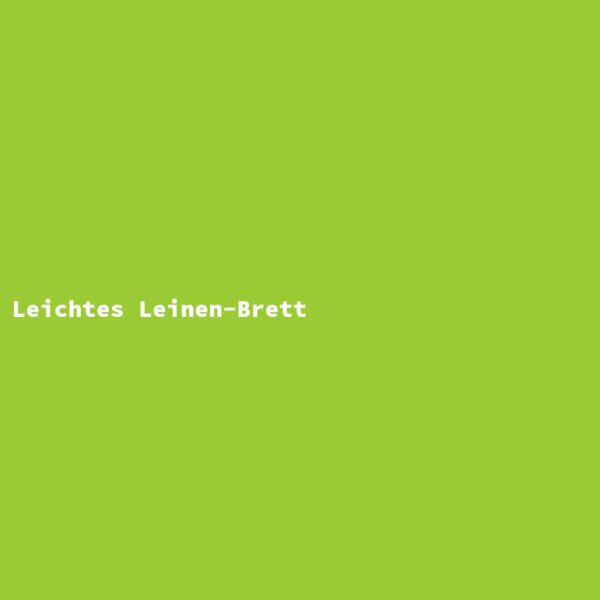 Leichtes Leinen-Brett
