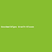 Geschmeidiges Granit-Kissen