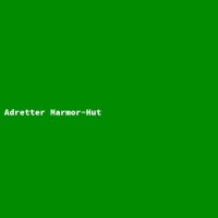 Adretter Marmor-Hut