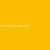 Hervorragende Beton-Hose
