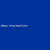 K&uuml;hner Eisen-Ventilator