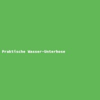 Praktische Wasser-Unterhose